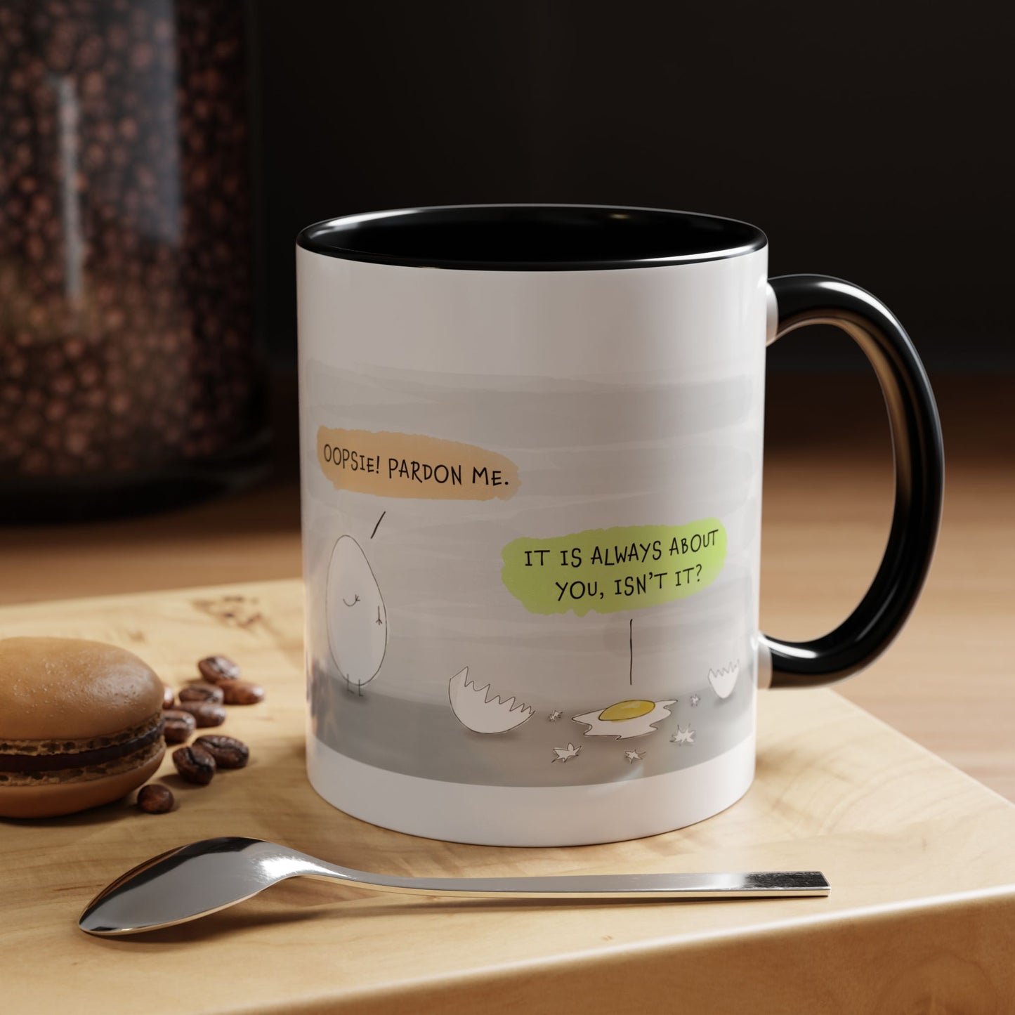 Funny Pun With The Egg And Personality Clash In The Workplace Sarcastic Joke Cartoon Accent Coffee Mug 11oz