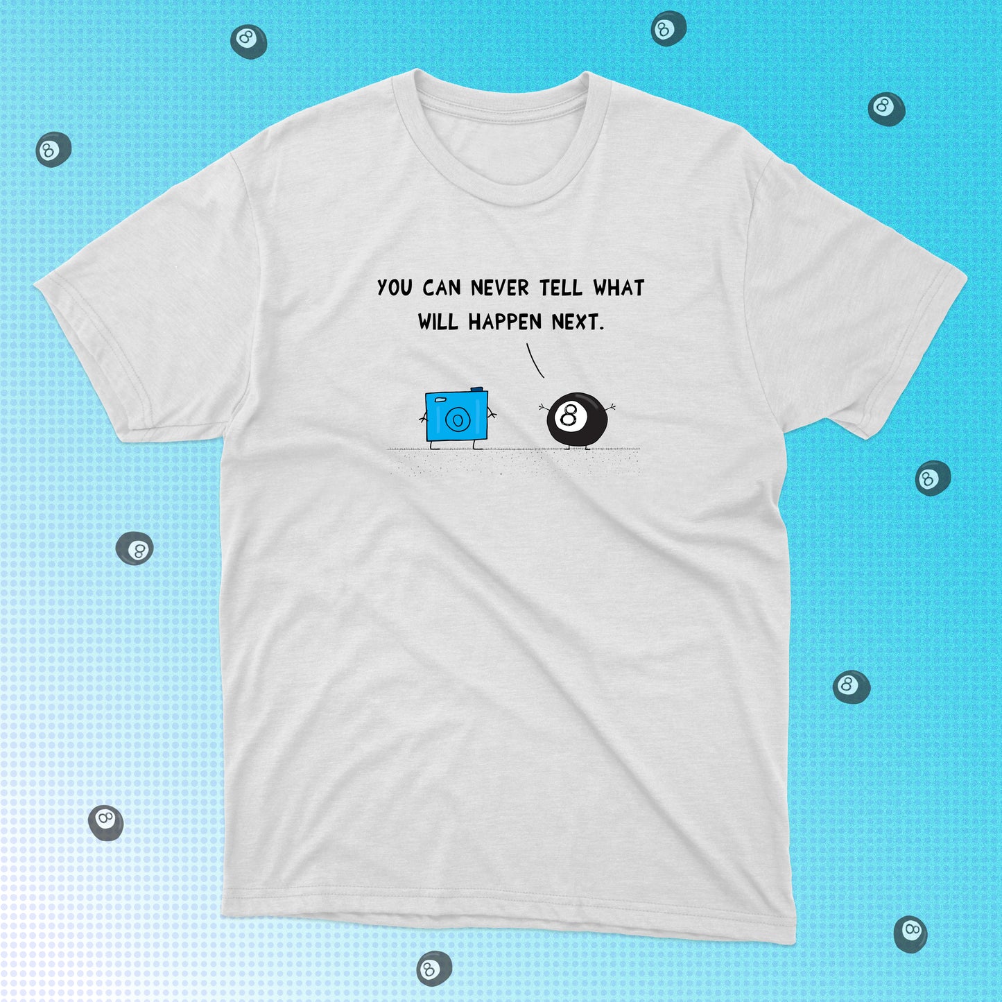 Funny T-Shirt With Cartoon Of 8 Ball Predicting The Future To A Digital Camera classic fit cotton t-shirt