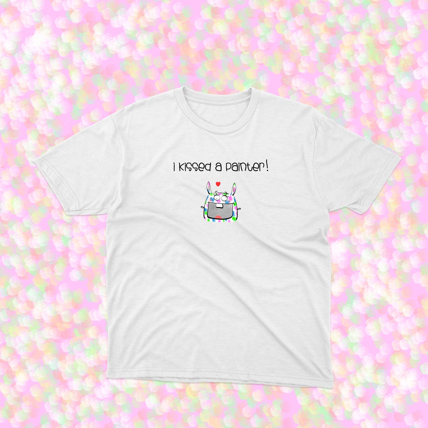 White Bunny Artist In Love Covered In Paint I Kissed A Painter shirt for girls