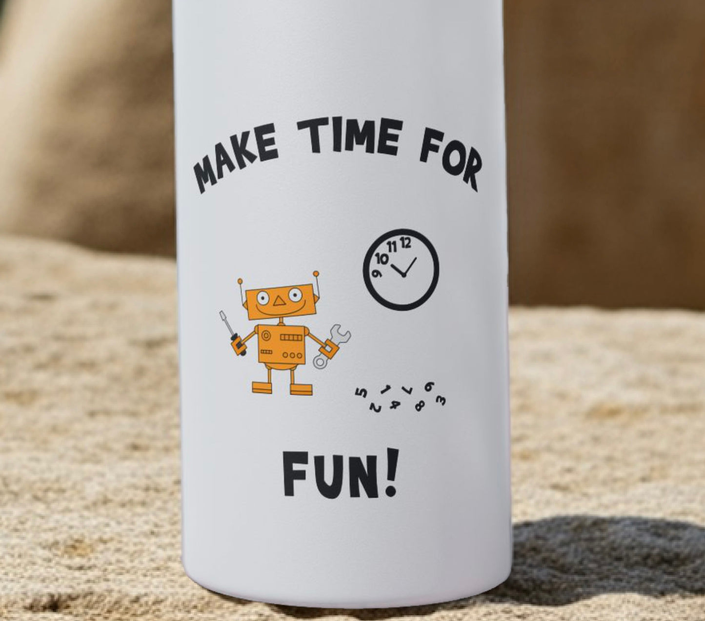 Motivational Make Time For Fun Stainless Steel Water Bottle With Cartoon Robot for Boys Eco-Friendly Hydration