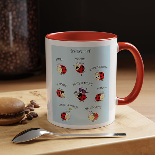 Mug  With Funny Ladybug And To-Do List And Positive Messages Accent Coffee Mug 11 and 15oz