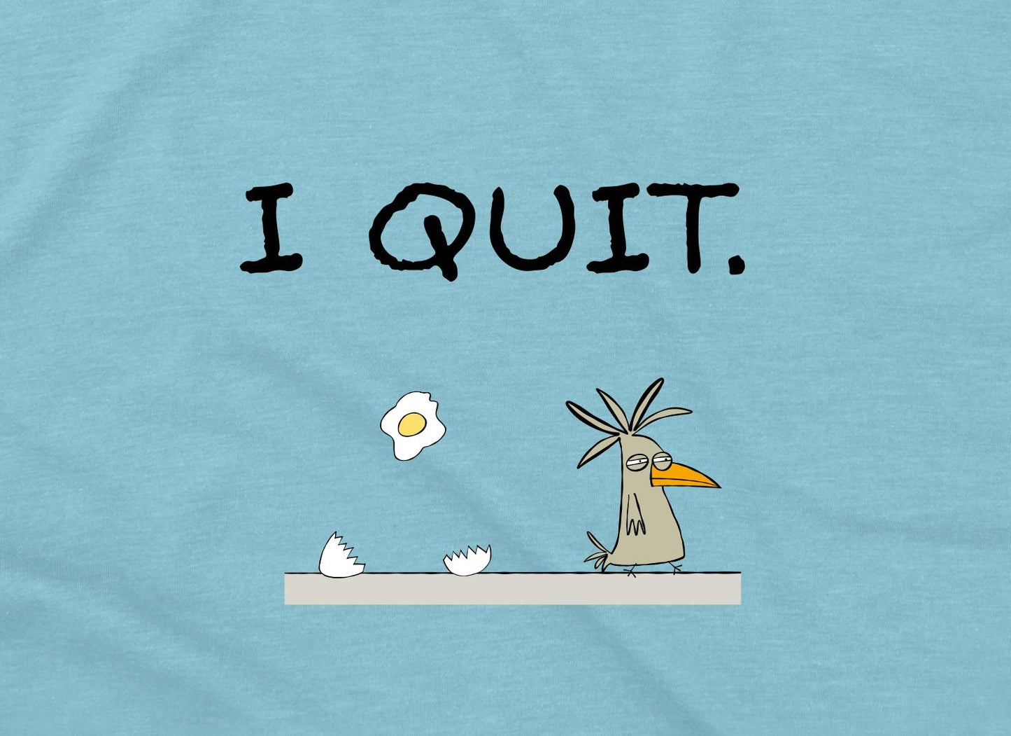 The Weird Bird And The Broken Egg Boss I Quit This Job Sarcastic Joke Short Sleeve Jersey Shirt For Teens And Men