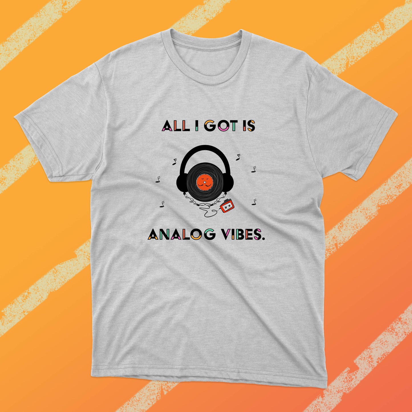 Funny Shirt With A 70's And 80's Joke For Audiophile Analog Music Vinyl With Headphones Good Vibes Unisex Cotton t-shirt