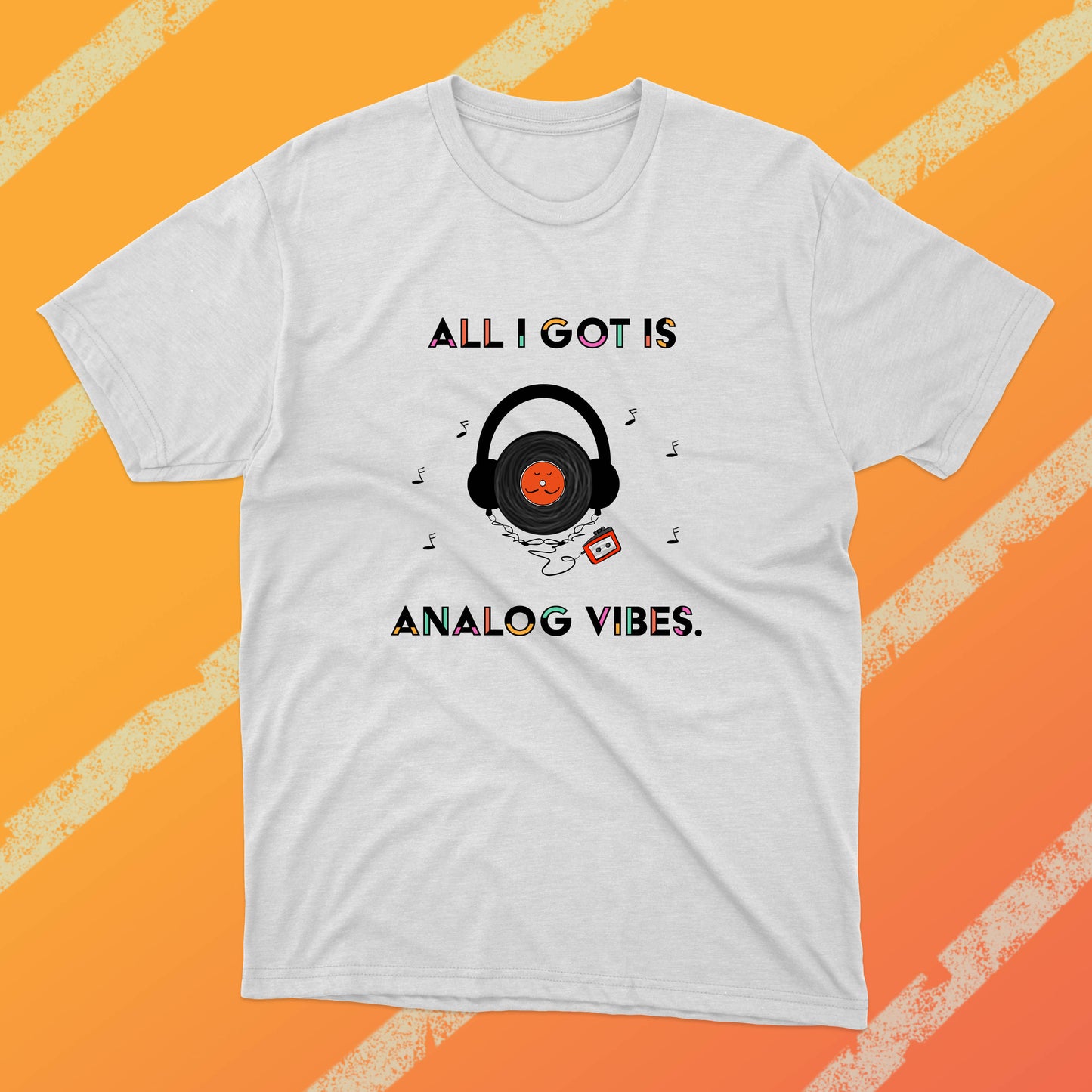 Funny Shirt With A 70's And 80's Joke For Audiophile Analog Music Vinyl With Headphones Good Vibes Unisex Cotton t-shirt