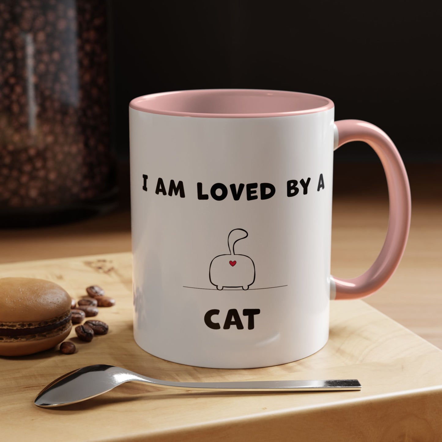 I Am Loved By A Cat Funny Accent Coffee Mug For Cat Lovers With A Heart And Cat Butt 11oz and 15oz