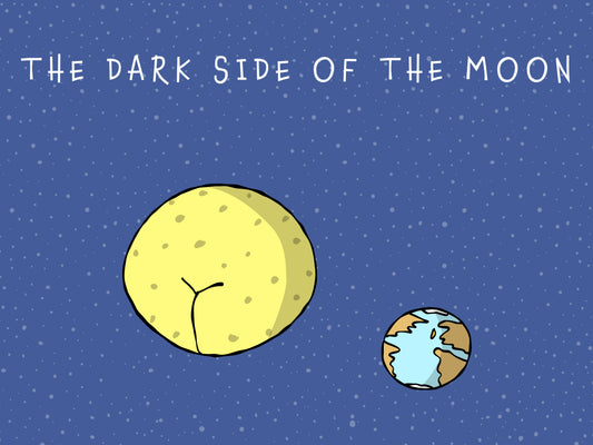 The Dark Side Of The Moon Conspiracy Mystery Hilarious NASA-inspired Butt Joke cartoon print