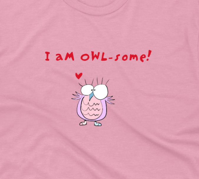 Cute Pink Owl And I am Owl-some Pun Joke Inspirational Message For Girls Kids Regular Fit Tee