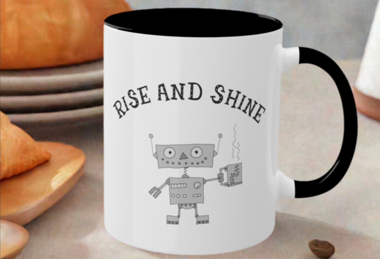 Rise and Shine With A Funny Robot Holding A Stainless Steel Mug Accented Coffee Mug 11oz