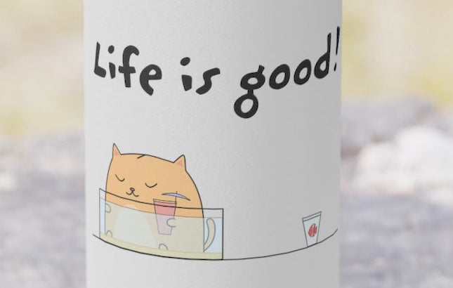 Life Is Good Water Bottle With A Cute Cat And A Fish Stainless Steel 12oz, 18oz, 32oz