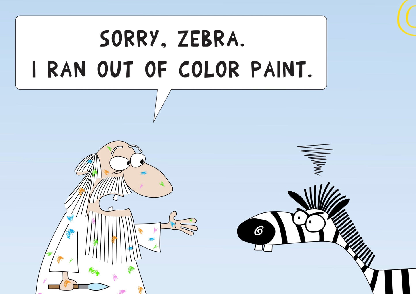 The Day God Became An Artist And Painted Zebra's Black And White Stripes In Heavens funny joke print