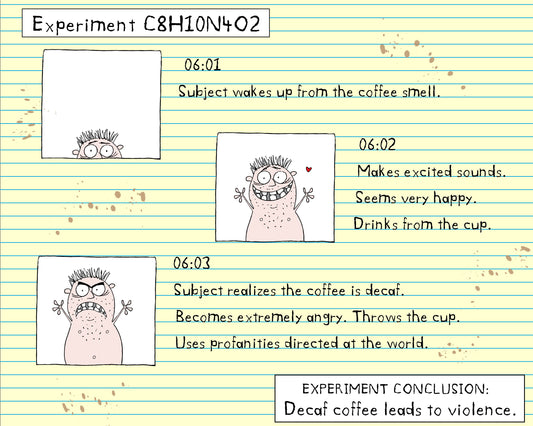 Science Experiment With Caffeinated And Decaffeinated Coffee In A Secret Starbucks Facility cartoon print