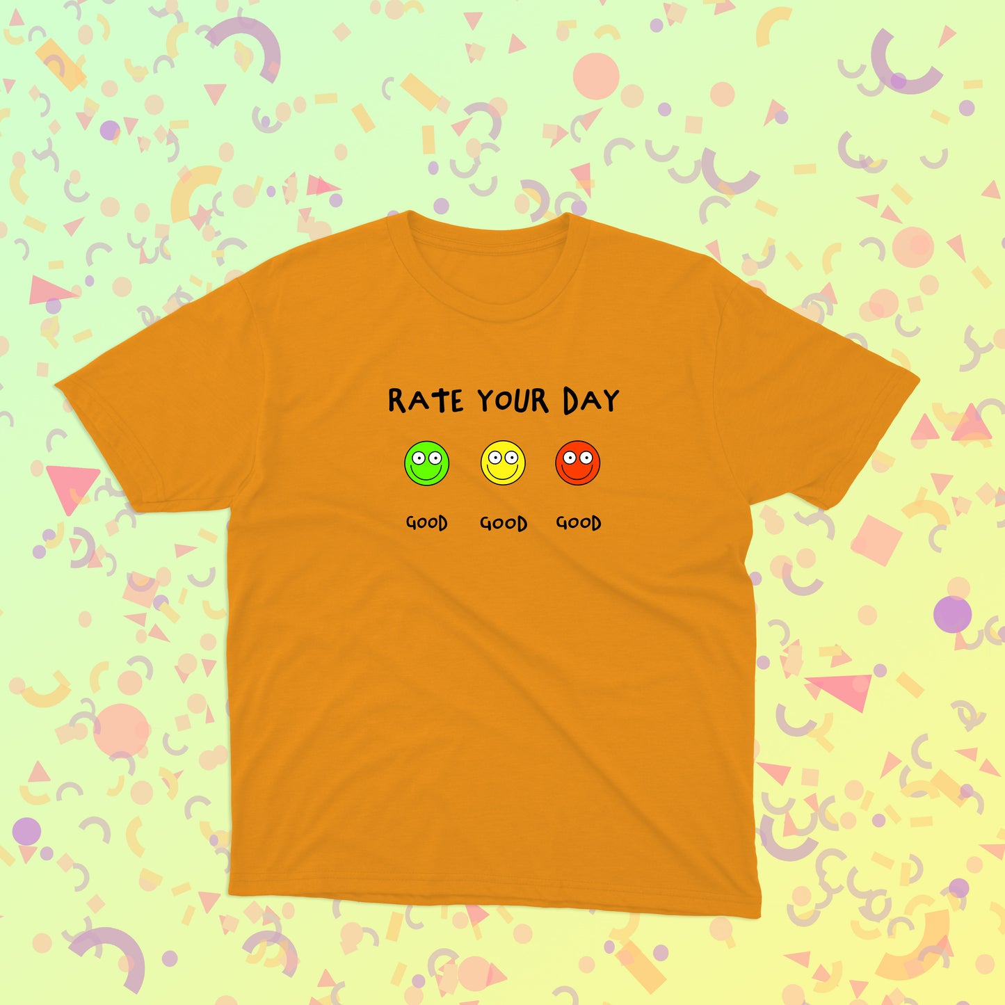 Smiley Emojis Design For Positive Children Rate Your Day On A Scale From One To Ten Good Mood Good Day Unisex T-shirt