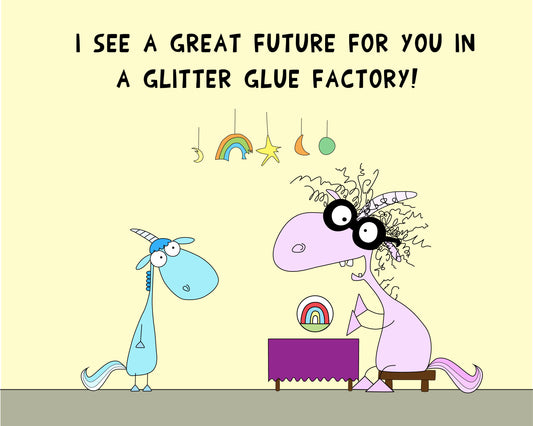 Sarcastic Joke With A Young Unicorn And HR Fortune Teller Career Prospects In A Glue Factory cartoon print