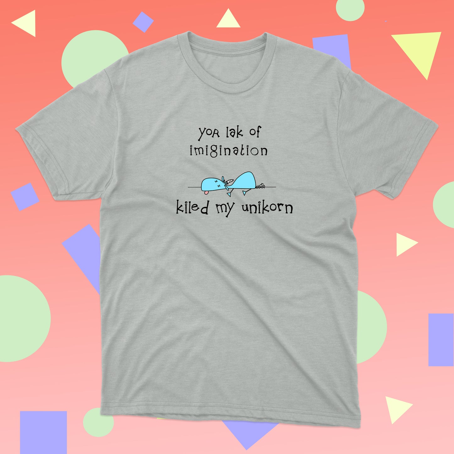 Sarcastic T-shirt with A Funny Blue Unicorn And You Killed My Imagination Joke t-shirt for teenagers