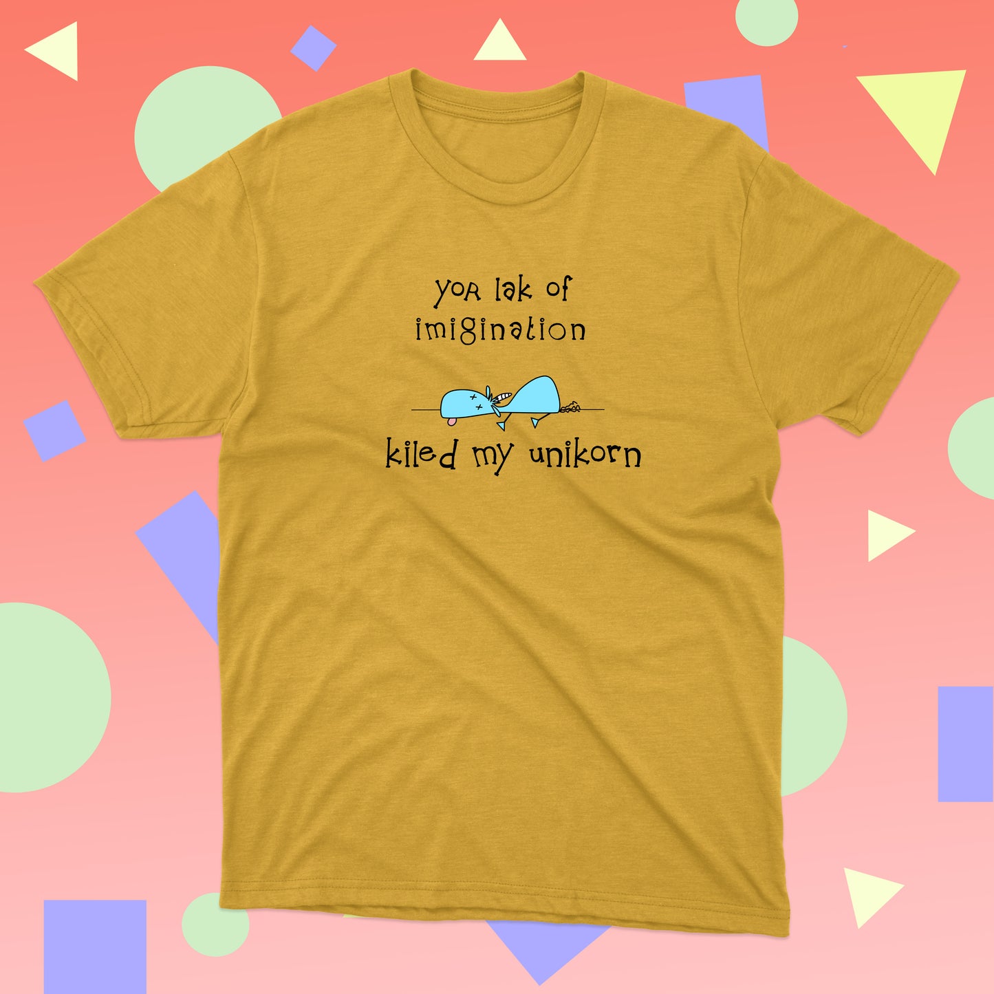 Sarcastic T-shirt with A Funny Blue Unicorn And You Killed My Imagination Joke t-shirt for teenagers